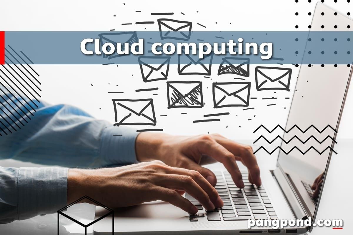 cloud computing (2569) อะไรความใจครอบคลุมในโลกของเทคโนโลยีระ